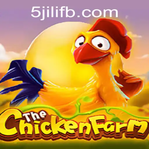 Exploring the Enchanting World of ChickenFarm: A Game by 5JILI.COM