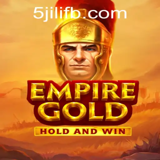 EmpireGold: A Thrilling Gaming Experience with 5JILI.COM
