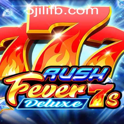Exploring the Thrills of RushFever7sDeluxe: A Game Masterpiece from 5JILI.COM